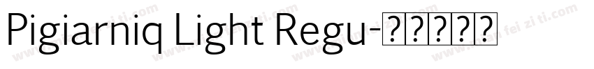 Pigiarniq Light Regu字体转换